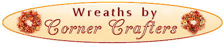 Wreaths by Corner Crafters